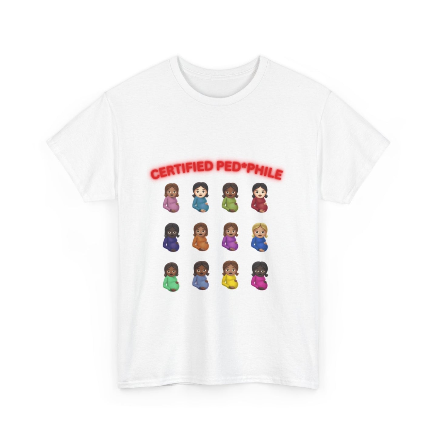 Certified Ped*phile T-shirt